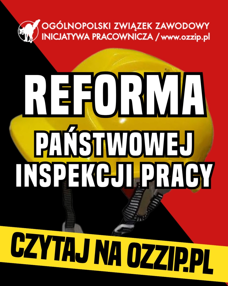 Nowy projekt reformy PIP - analiza Zespołu Prawnego OZZ IP